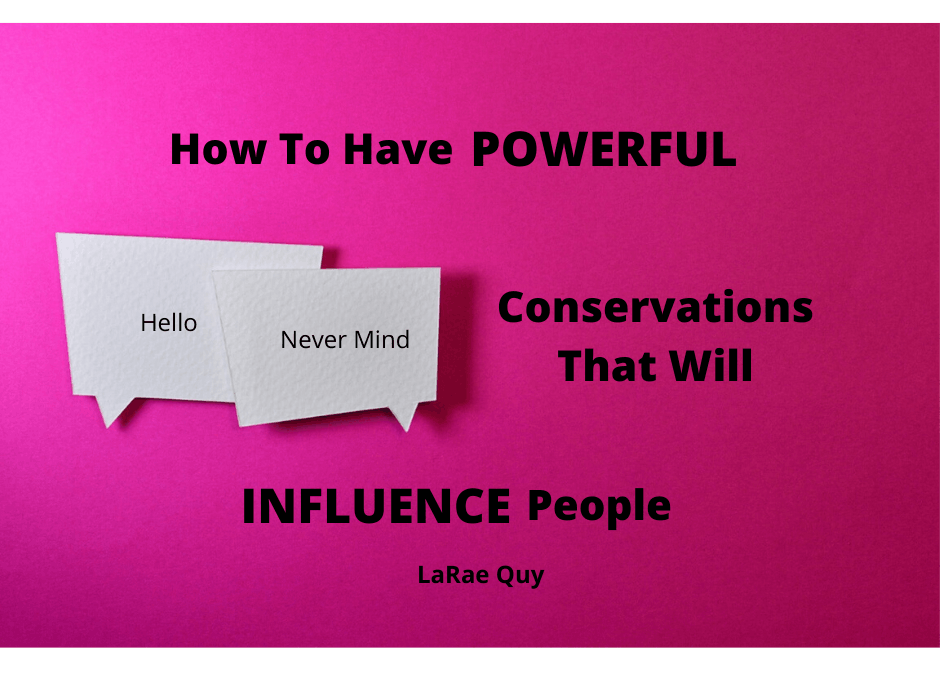 How To Have POWERFUL Conversations That Will INFLUENCE People